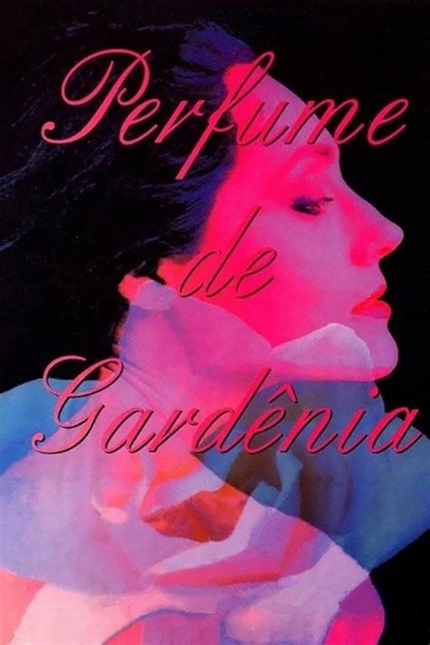 perfume de gardênia 1992.